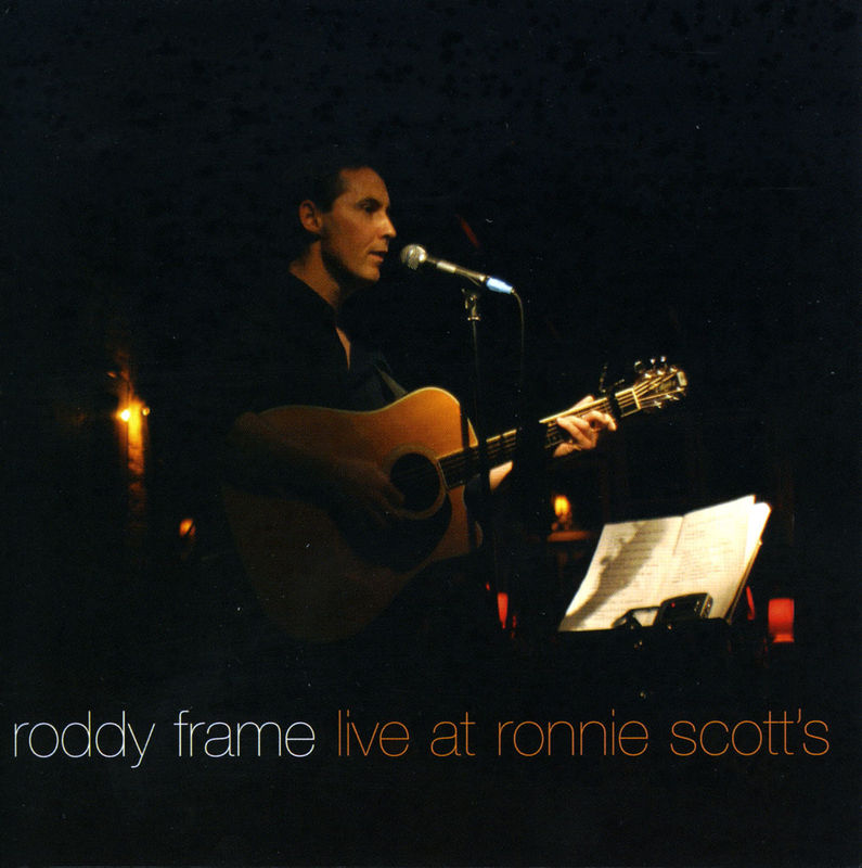 Roddy_Frame_Live_At_Ronnie_Scotts_grande.jpg